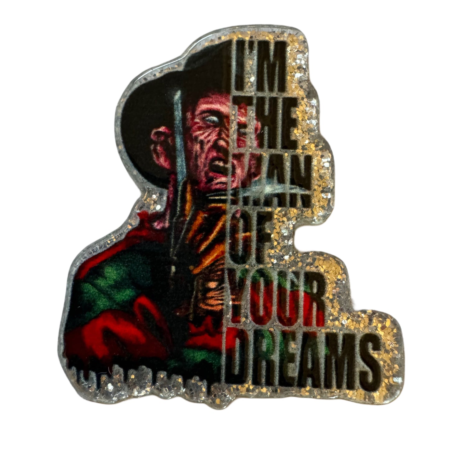 CUSTOMIZED! 5 Pieces Freddy I'm the Man of Your Dreams Halloween Horror Characters Flatback One Sided Planar Acrylic with Glitter Back for Keychains, Badge Reels, Earrings & More!