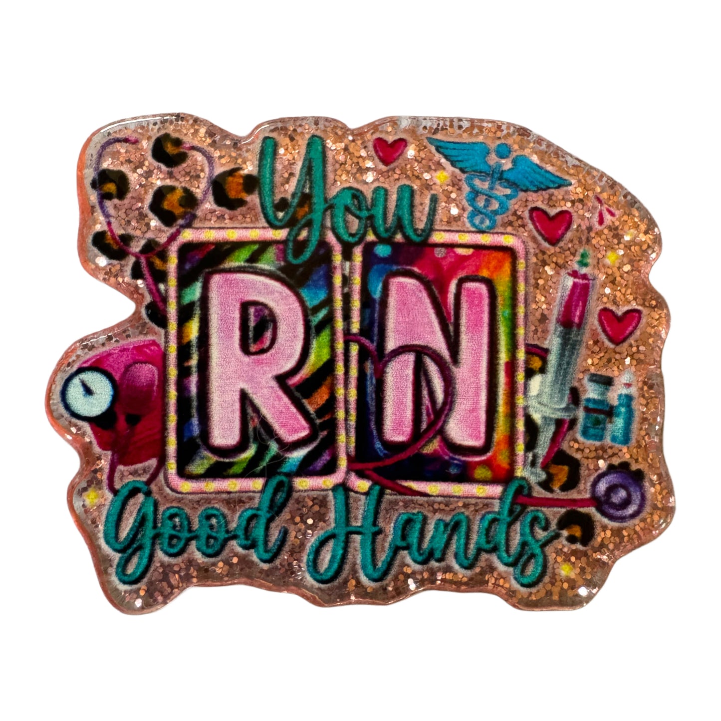 5 Pieces You RN in Good Hands Nurse Flatback One Sided Planar Acrylic with Glitter Back for Keychains, Badge Reels, Earrings & More