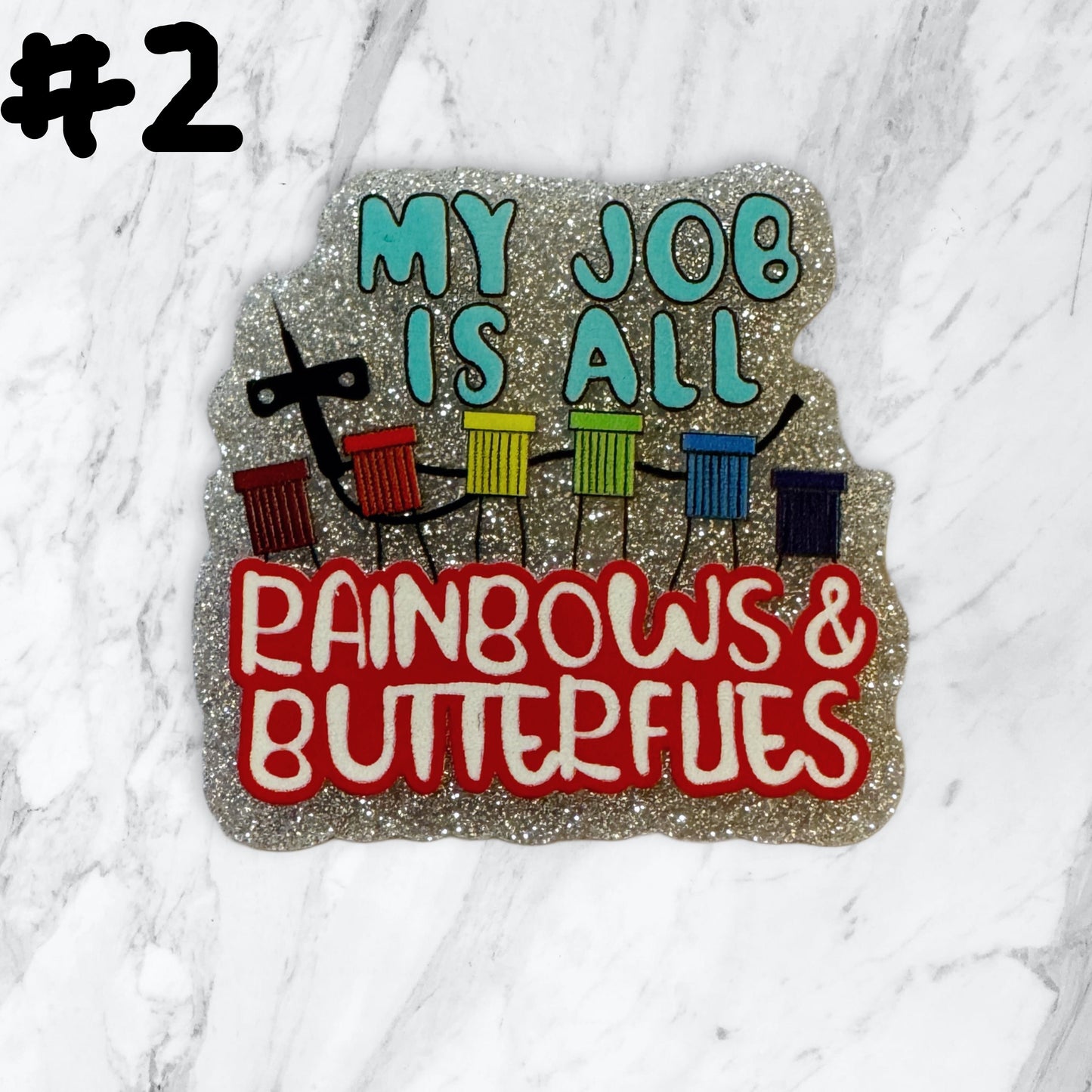 5 Pieces My Job is All Rainbows and Butterflies Phlebotomist Medical Planar Acrylic for Keychains, Badge Reels, Earrings and More! 2 Different Styles Available!