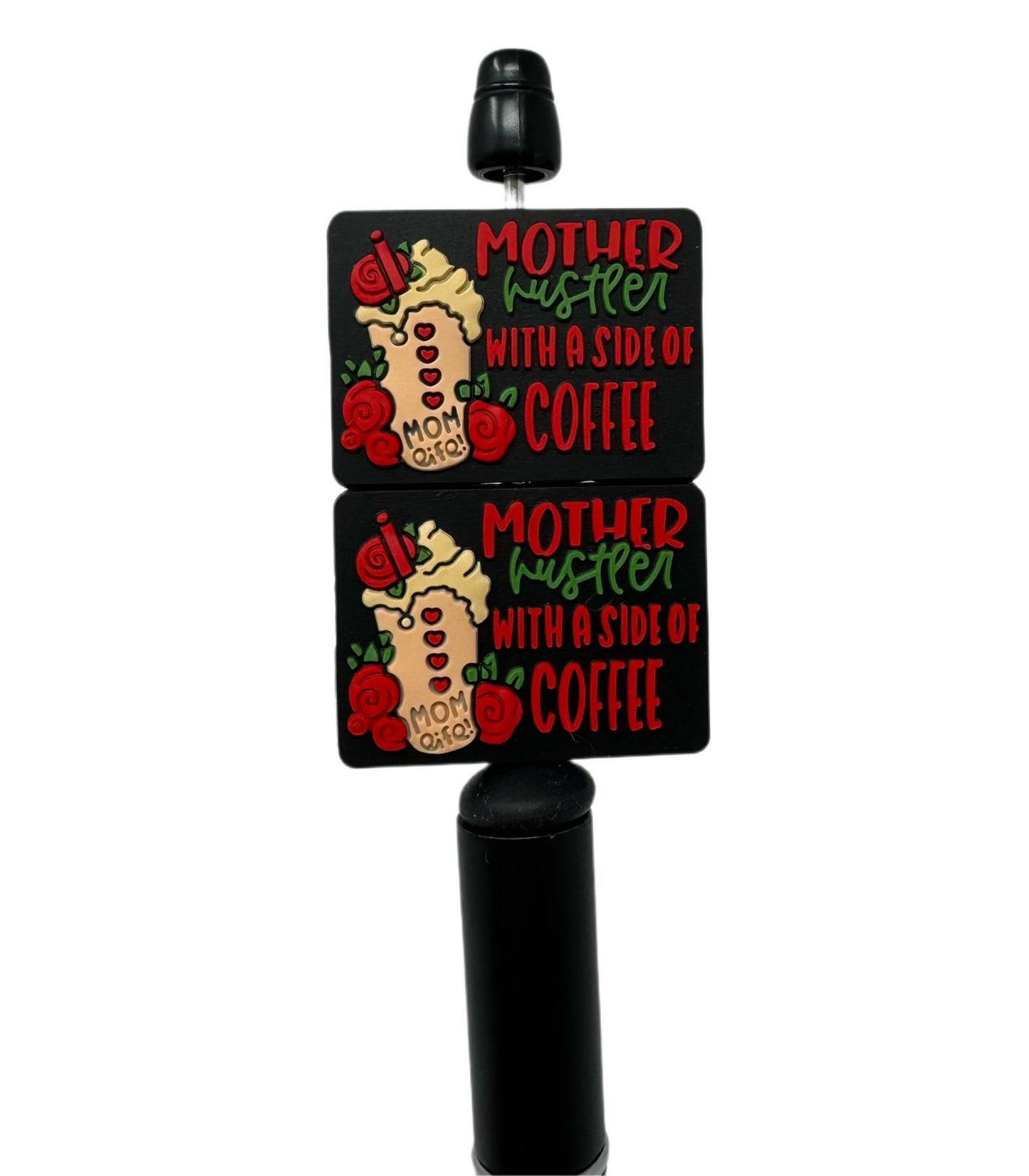 Mother Hustler with a Side of Coffee Silicone Focal Bead for Beadable Pens, Stylus, Pencils, Keychains and More