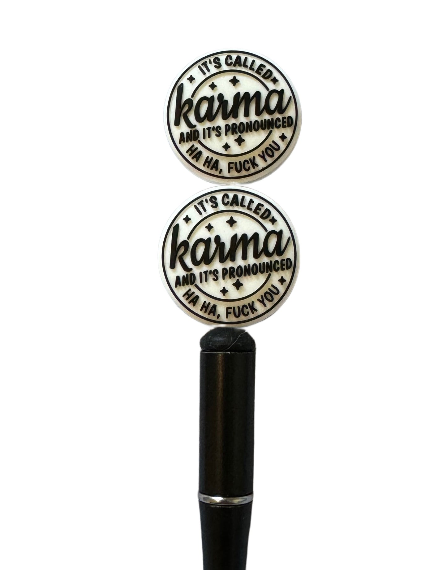 It’s Called Karma and It’s Pronounced Ha Ha Fuck You Silicone Focal Bead for Beadable Pens, Stylus, Pencils, Keychains and More
