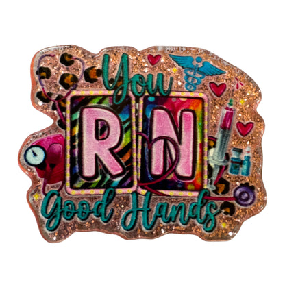5 Pieces You RN in Good Hands Nurse Flatback One Sided Planar Acrylic with Glitter Back for Keychains, Badge Reels, Earrings & More