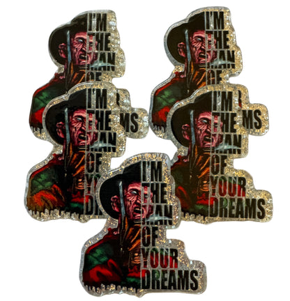 CUSTOMIZED! 5 Pieces Freddy I'm the Man of Your Dreams Halloween Horror Characters Flatback One Sided Planar Acrylic with Glitter Back for Keychains, Badge Reels, Earrings & More!