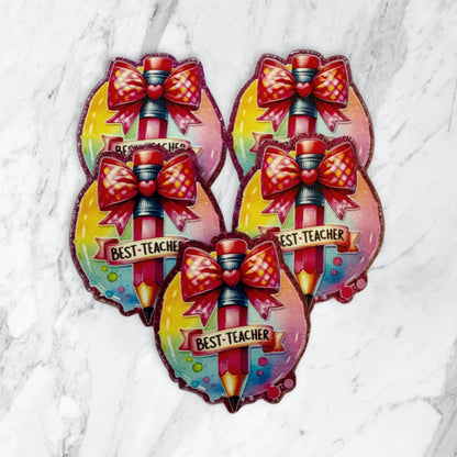 5 Pieces Best Teacher with Pencil and Bow Flatback One Sided Planar Acrylic with Glitter Back for Keychains, Badge Reels, Earrings and More!