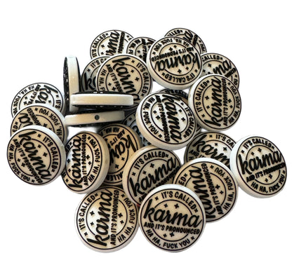 It’s Called Karma and It’s Pronounced Ha Ha Fuck You Silicone Focal Bead for Beadable Pens, Stylus, Pencils, Keychains and More