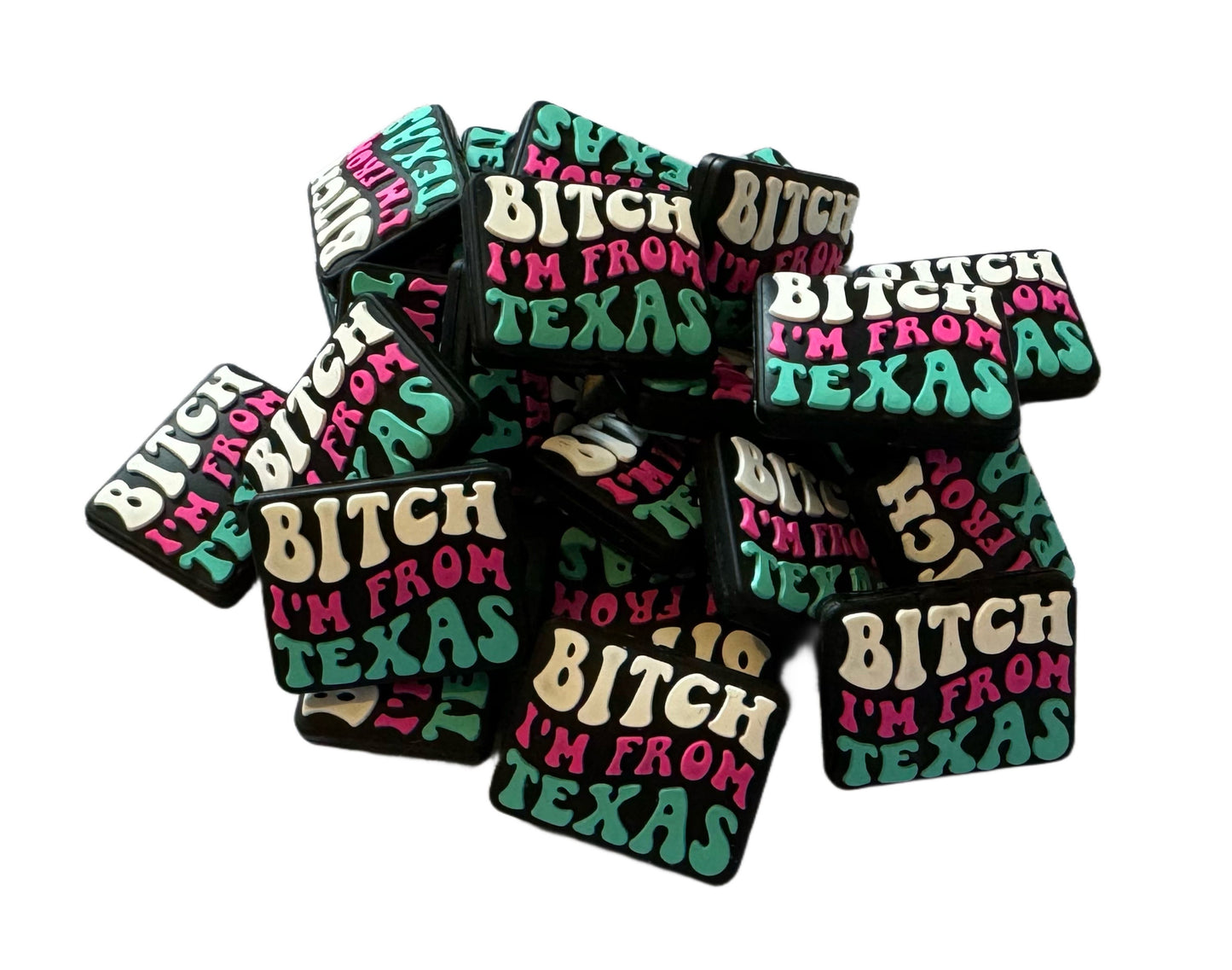 Bitch I’m from Texas Focal Bead for Beadable Pens, Stylus, Pencils, Keychains and More
