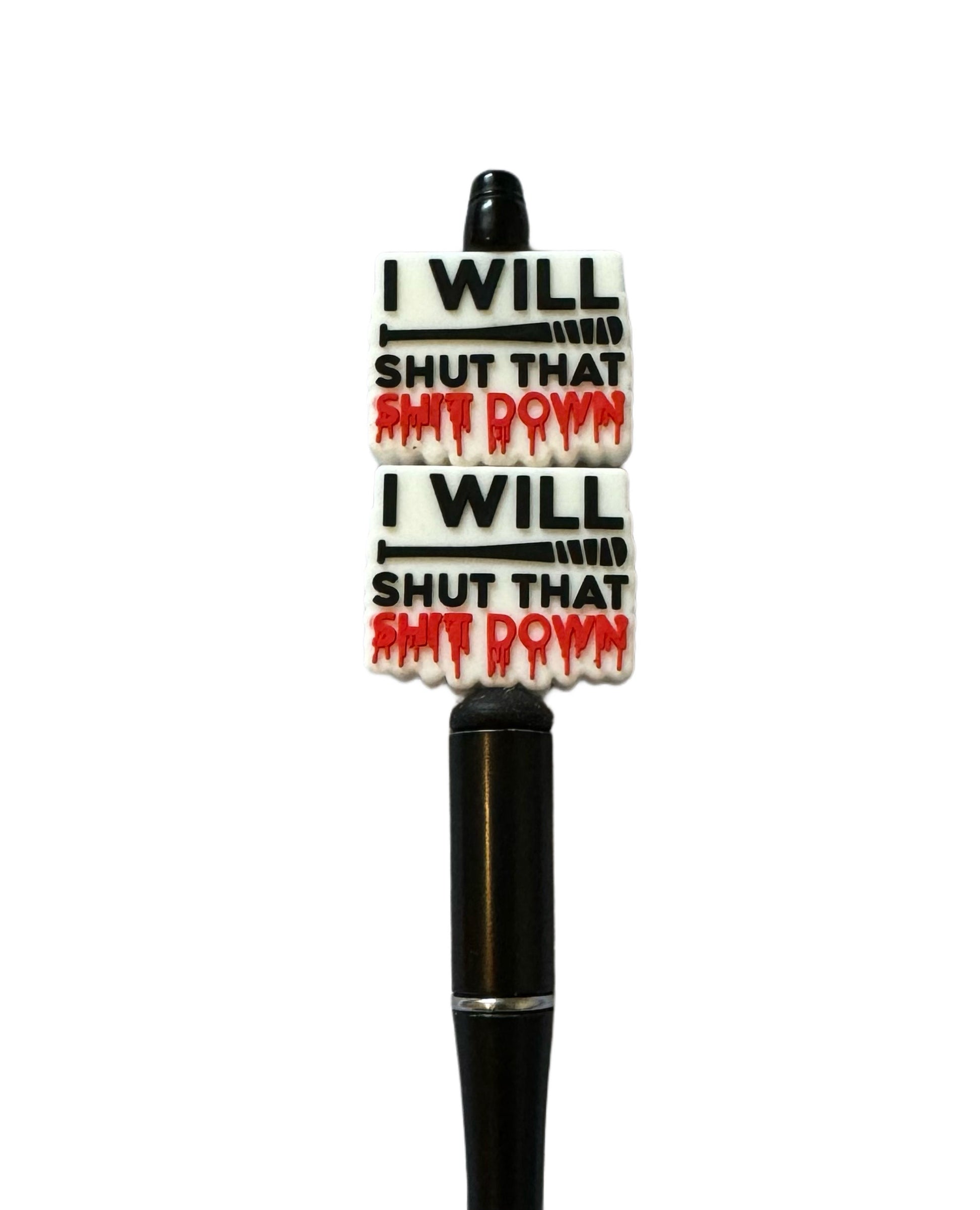 I Will Shut That Shit Down Walking Dead Negan with Lucile Focal Bead for Beadable Pens, Stylus, Pencils, Keychains and More