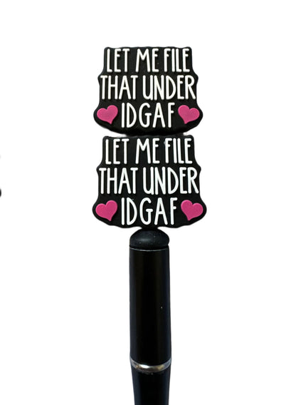 Let Me File That Under IDGAF - I Don’t Give a Fuck - Silicone Focal Bead with Hearts for Beadable Pens, Stylus, Pencils, Keychains and More.