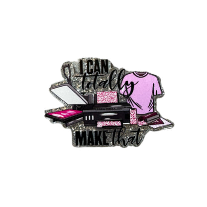 5 Pieces I Can Totally Make That Flatback One Sided Planar Acrylic for Keychains, Badge Reels, Earrings and More