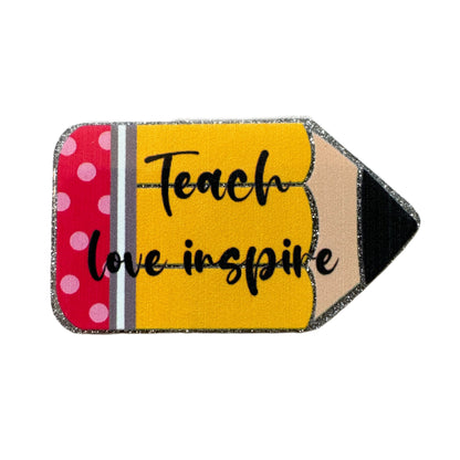 5 Pieces Teach Love Inspire on a Pencil for Teacher Planar Acrylic for Keychains, Badge Reels, Earrings and More!